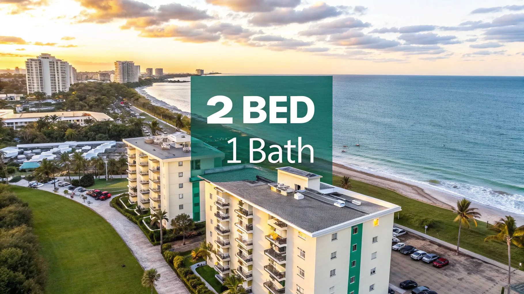 Aerial view of beachfront apartment buildings at sunset, with a text overlay reading 