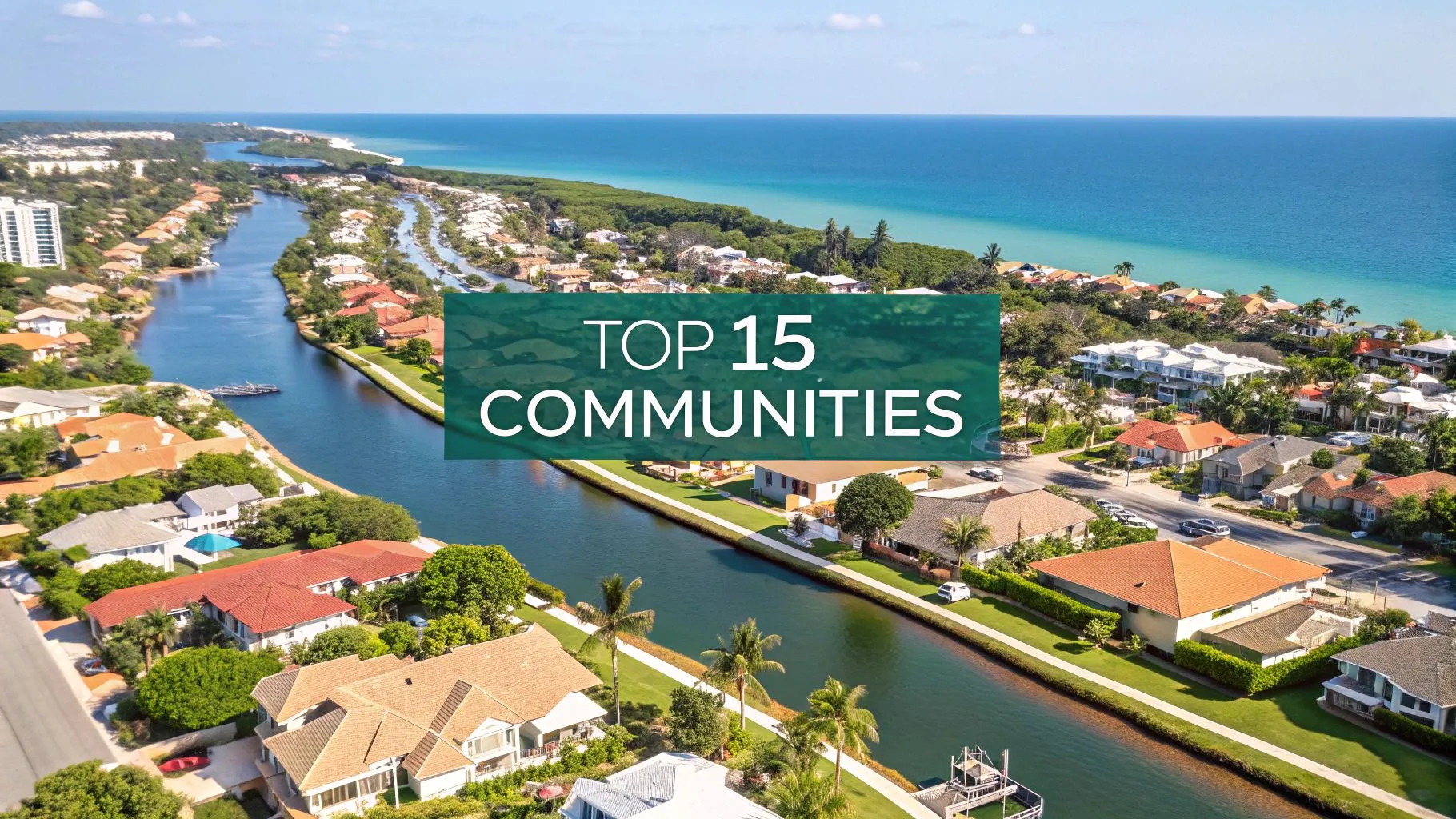 Aerial view of a coastal residential neighborhood with canals, palm trees, and homes near the ocean, featuring the text 